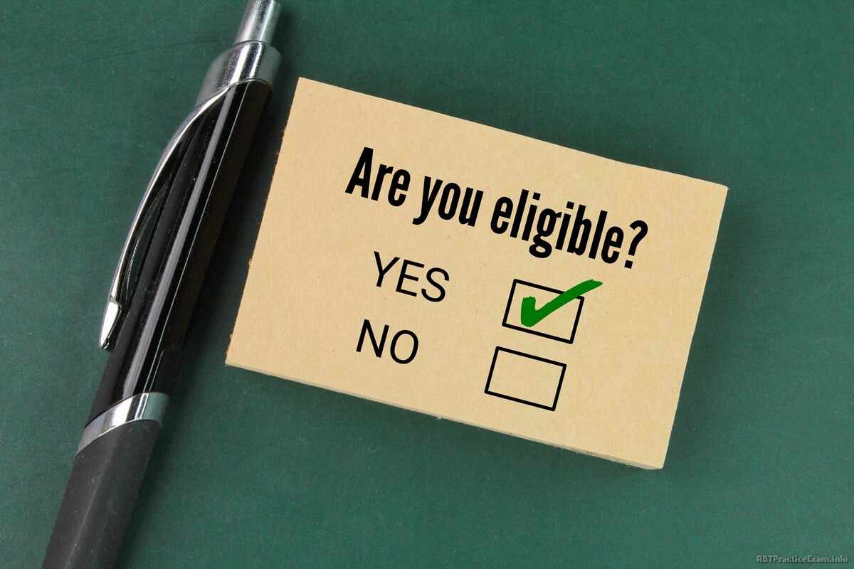 Who Is Eligible For the RBT Exam?